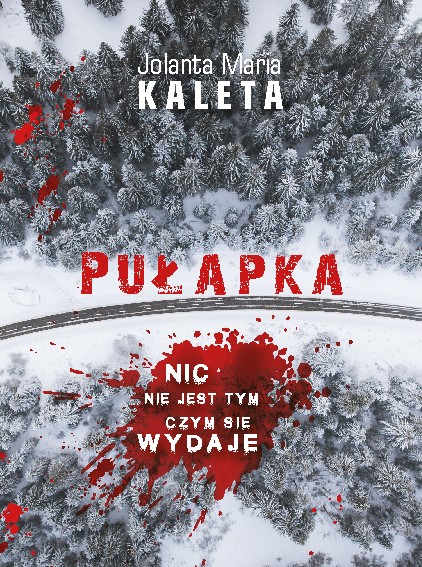 Jolanta Maria Kaleta - Pułapka